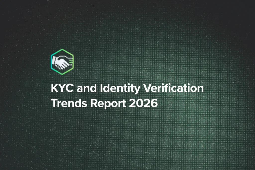 KYC and Identity Verification Trends Report 2026