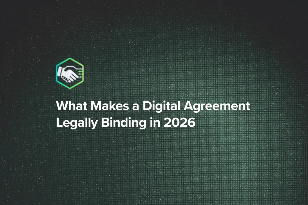 What Makes a Digital Agreement Legally Binding