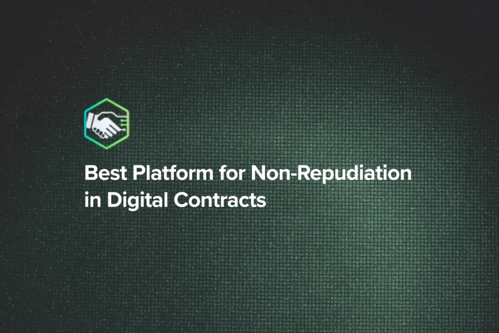 Best Platform for Non-Repudiation in Digital Contracts